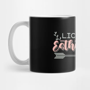 Licensed esthetician Mug